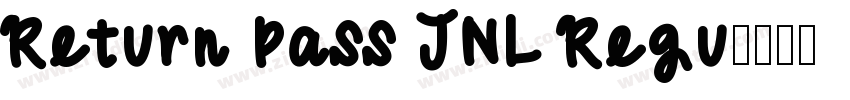 Return Pass JNL Regu字体转换